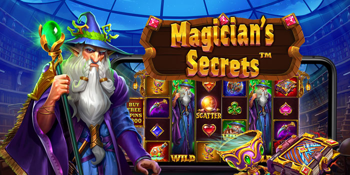 Tips Dan Trik Menang Besar Di Slot Magicians Secrets