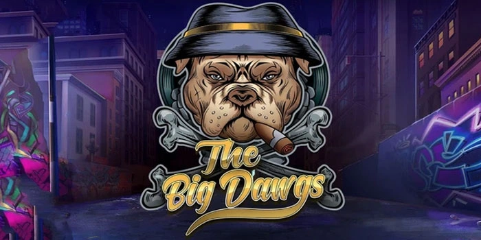 Bocoran Tips Mendapatkan Jackpot Di Slot The Big Dawgs