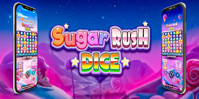 Strategi Ampuh Menang Besar di Slot Sugar Rush Dice