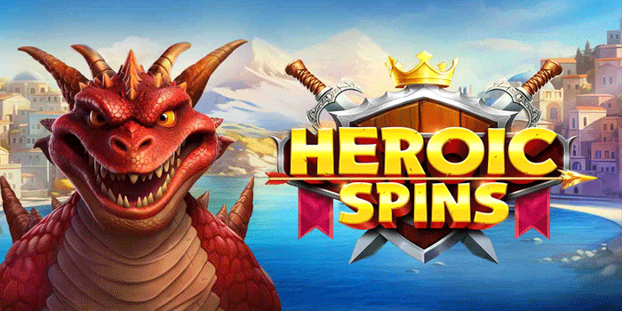 Rahasia Agar Bisa Menang Besar di Slot Heroic Spins