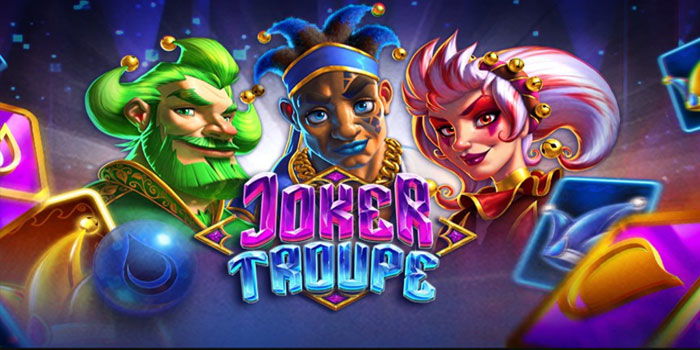 Statistik dan Strategi Kemenangan Mudah di Slot Joker Troupe