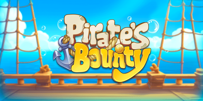 Cara Cepat Dapat Jackpot di Slot Pirate’s Bounty